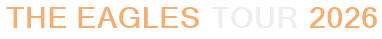The Eagles Tour 2026